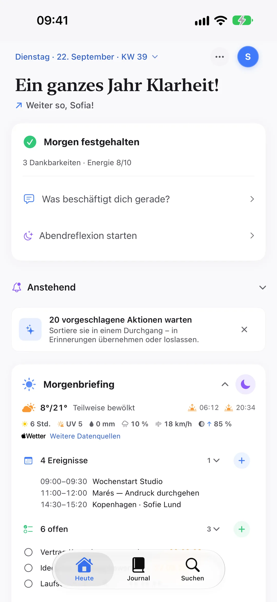 Das Morgenbriefing: Wetter, die Termine von heute und offene Erinnerungen.